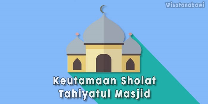 Keutamaan-Sholat-Tahiyatul-Masjid